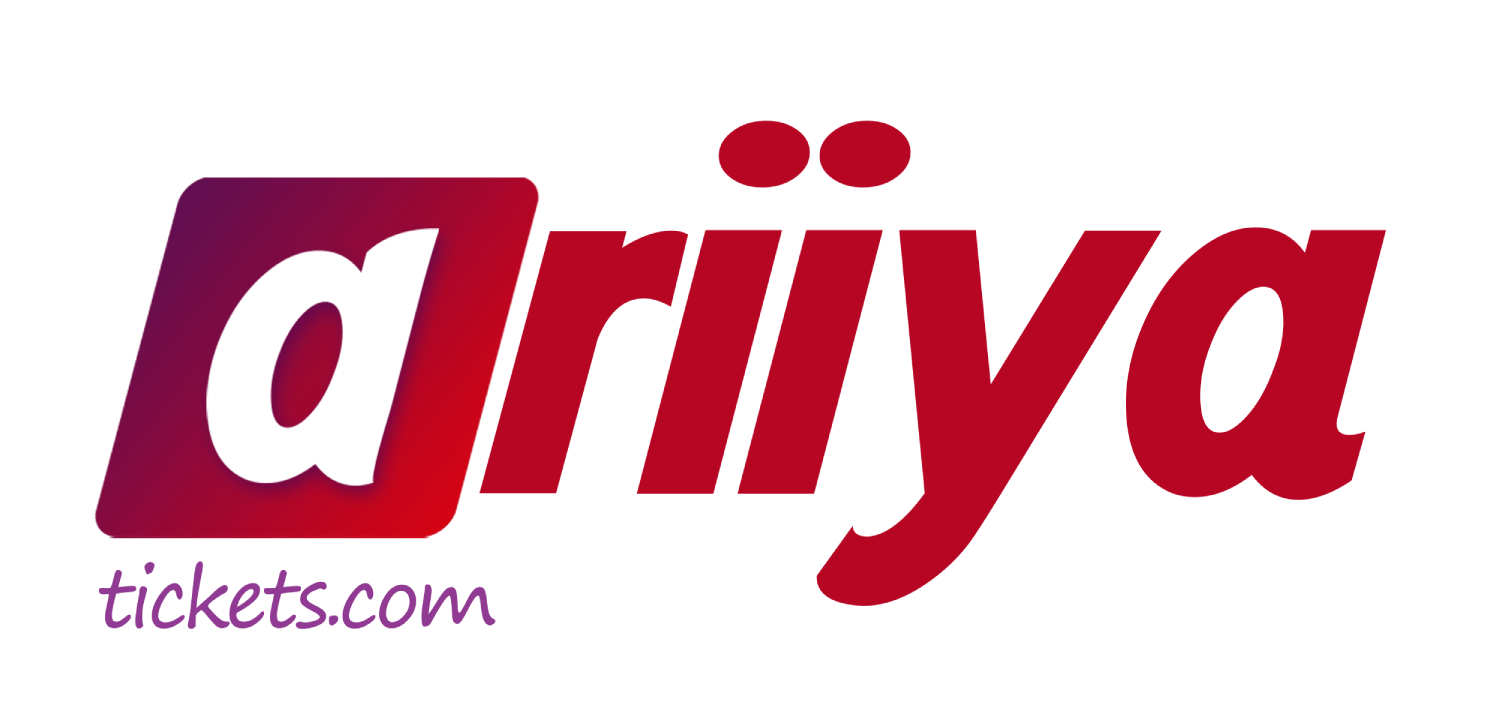 Ariiya Tickets | Ariiya Tickets